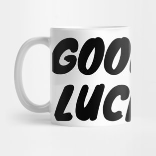 Good Luck Mug